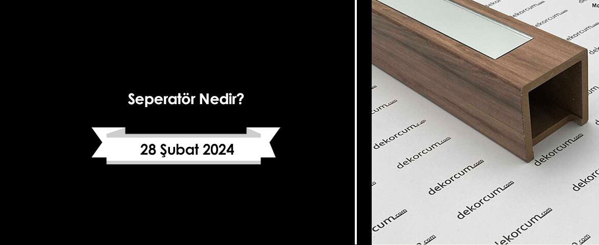 Seperatör Nedir?
