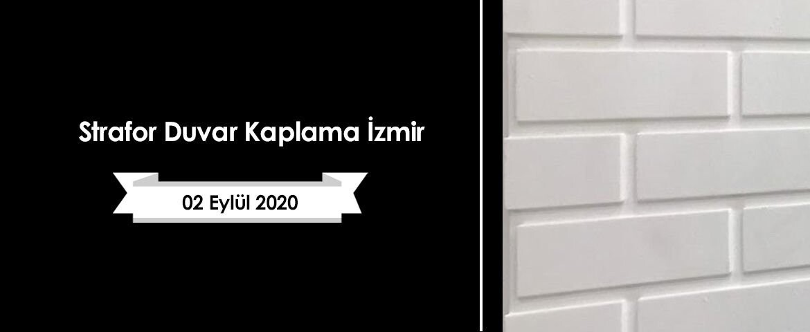 Strafor Duvar Kaplama İzmir